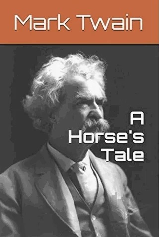 A Horse's Tale – Mark Twaın – Tropikal Kitap kitap kapağı
