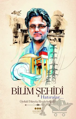 Bilim Şehidi Hatıralar – Muhammed Hüseyin Hüseyni – Ehlibeyt Yayıncılık kitap kapağı