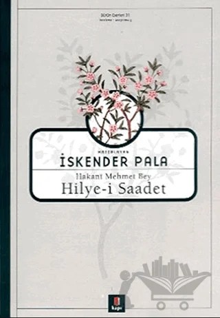 Hakani Mehmet Bey Hilye-i Saadet – İskender Pala – Kapı Yayınları kitap kapağı
