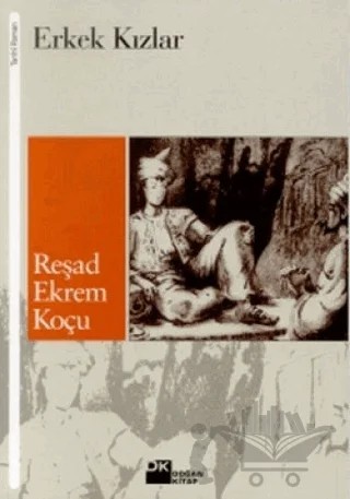 Erkek Kızlar – Reşad Ekrem Koçu – Doğan Kitap kitap kapağı