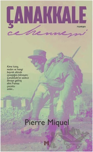 Çanakkale Cehennemi – Pierre Miquel – Kafe Kültür Yayıncılık kitap kapağı
