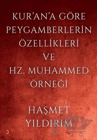 Kur'an'a Göre Peygamberlerin Özellikleri ve Hz. Muhammed Örneği – Haşmet Yıldırım – Cinius Yayınları kitap kapağı