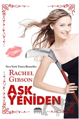 Aşk Yeniden – Rachel Gibson – Nemesis Kitap kitap kapağı
