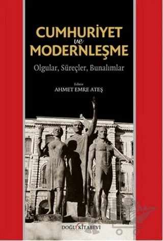 Cumhuriyet ve Modernleşme – Kolektif – Doğu Kitabevi kitap kapağı