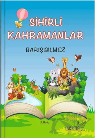 Sihirli Kahramanlar – Barış Bilmez – İYE Kitap kitap kapağı