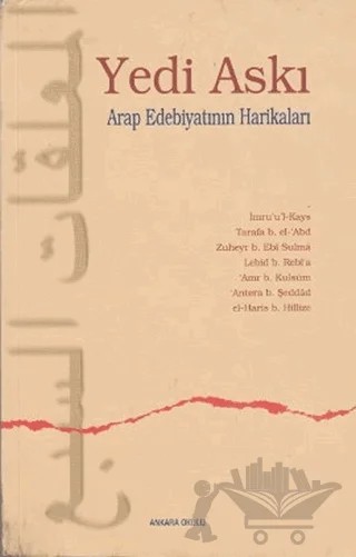 Yedi Askı – 'Amr B. Kulsüm, 'Antera B. Şeddad, El-Haris B. Hillize, İmru'u'l - Kays, Lebid B. Rebi'a, Tarafa B. El-'Abd, Zuheyr B. Ebi Sulma – Ankara Okulu Yayınları kitap kapağı