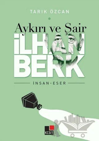 Aykırı ve Şair İlhan Berk – Tarık Özcan – Kesit Yayınları kitap kapağı