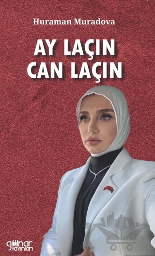 Ay Laçın Can Laçın – Huraman Muradova – Gülnar Yayınları kitap kapağı