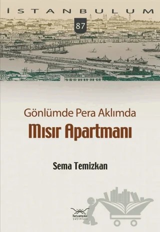 Gönlümde Pera Aklımda Mısır Apartmanı – Sema Temizkan – Heyamola Yayınları kitap kapağı