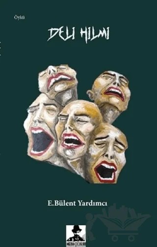 Deli Hilmi – E.Bülent Yardımcı – İmgenin Çocukları Yayınevi kitap kapağı