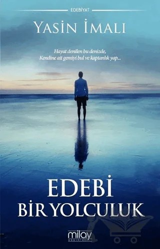 Edebi Bir Yolculuk – Yasin İmalı – Milay Yayınları kitap kapağı