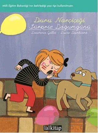Duru Narçiçeği: Sürpriz Doğumgünü – Laurence Gillot, Lucie Durbiano – Lal Kitap kitap kapağı