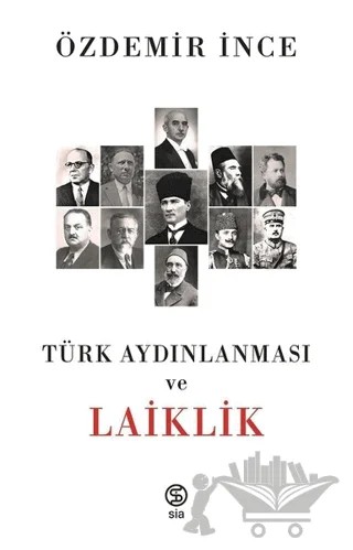 Türk Aydınlanması ve Laiklik – Özdemir İnce – Sia Kitap kitap kapağı