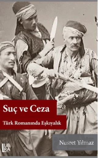 Suç ve Ceza – Nusret Yılmaz – Libra Yayınları kitap kapağı
