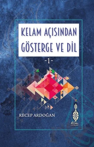 Kelam Açısından Gösterge ve Dil 1 – Recep Ardoğan – Klm Yayınları kitap kapağı
