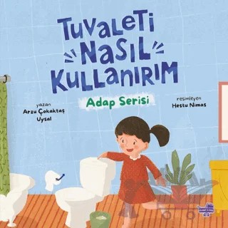 Tuvaleti Nasıl Kullanırım – Arzu Çokaktaş – Puset Kitap kitap kapağı