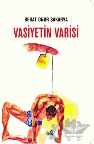 Vasiyetin Varisi – Berat Onur Sakarya – İzan Yayıncılık kitap kapağı