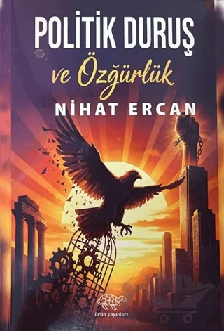 Politik Duruş ve Özgürlük – Nihat Ercan – Ürün Yayınları kitap kapağı