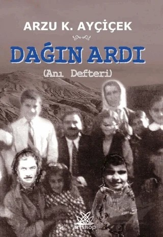 Dağın Ardı – Arzu K. Ayçiçek – Artshop Yayıncılık kitap kapağı