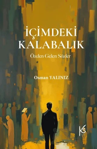 İçimdeki Kalabalık – Osman Yalınız – Efil Yayınevi kitap kapağı
