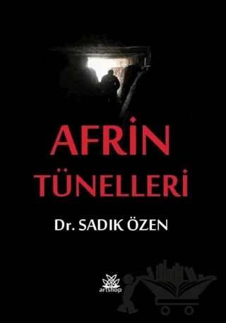 Afrin Tünelleri – Sadık Özen – Artshop Yayıncılık kitap kapağı