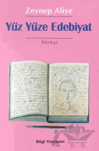 Yüz Yüze Edebiyat Söyleşi – Zeynep Aliye – Bilgi Yayınevi kitap kapağı