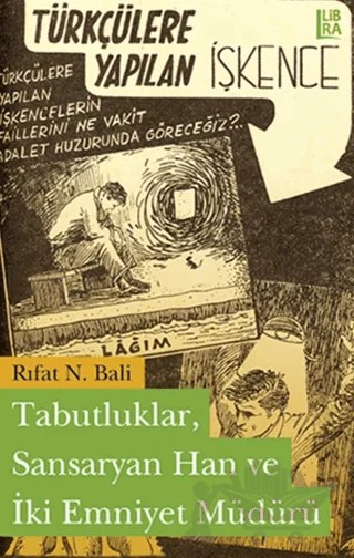 Tabutluklar, Sansaryan Han ve İki Emniyet Müdürü – Rıfat N. Bali – Libra Yayınları kitap kapağı