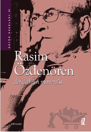 Dergiciliğin Mavera’sı – Rasim Özdenören – İz Yayıncılık kitap kapağı