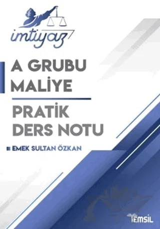 İmtiyaz Maliye A Grubu Pratik Ders Notu – Emek Sultan Özkan – Temsil Kitap kitap kapağı