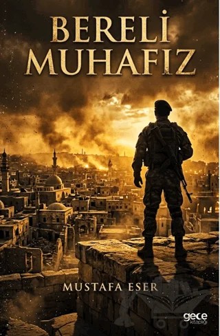 Bereli Muhafız – Mustafa Eser – Gece Kitaplığı kitap kapağı