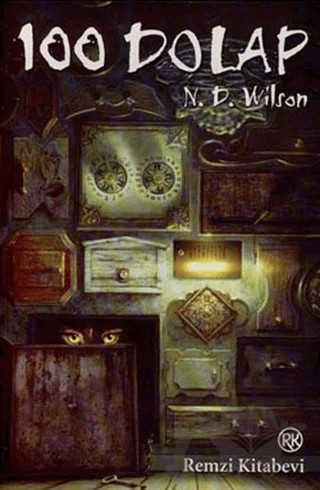 100 Dolap – N. D. Wilson – Remzi Kitabevi kitap kapağı