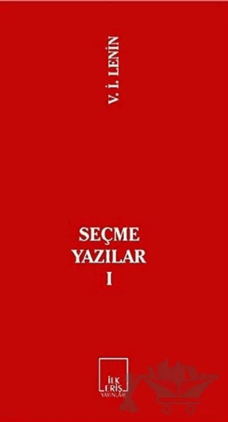 Seçme Yazılar 1 – Vladimir Ilyiç Lenin – İlkeriş Yayınları kitap kapağı