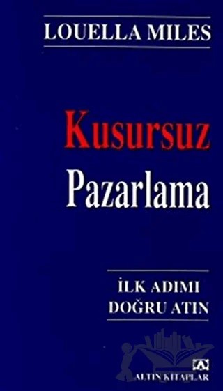 Kusursuz Pazarlama – Louella Miles – Altın Kitaplar kitap kapağı