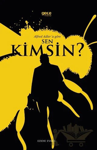 Alfred Adler’a Göre Sen Kimsin? – Eddie Evans – Gece Kitaplığı kitap kapağı