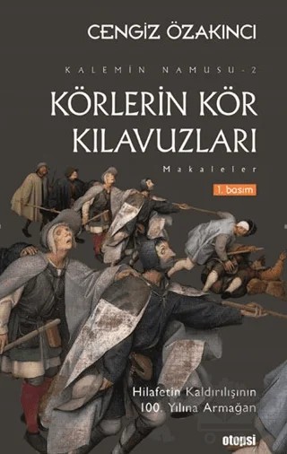 Körlerin Kör Kılavuzları – Cengiz Özakıncı – Otopsi Yayınları kitap kapağı