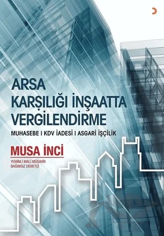 Arsa Karşılığında İnşaatta Vergilendirme – Musa İnci – Cinius Yayınları kitap kapağı
