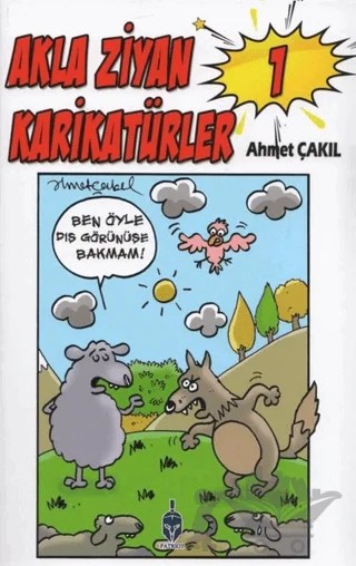 Akla Ziyan Karikatürler 1 – Ahmet Çakıl – Patriot Yayınları kitap kapağı
