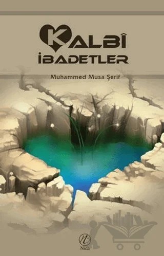 Kalbi İbadetler – Muhammed Musa Şerif – Elvan Yayıncılık kitap kapağı