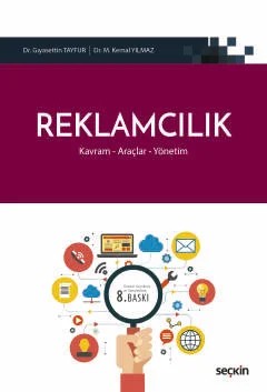 Reklamcılık Kavram – Araçlar – Yönetim – Gıyasettin Tayfur, Mustafa Kemal Yılmaz – Seçkin Yayıncılık kitap kapağı