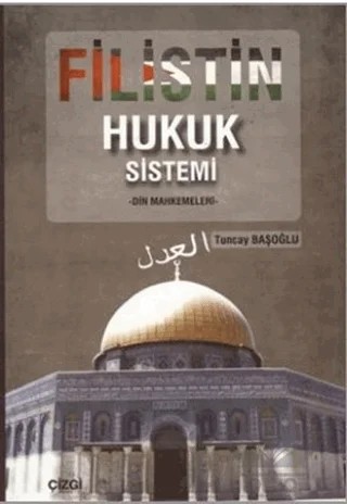 Filistin Hukuk Sistemi – Tuncay Başoğlu – Çizgi Kitabevi Yayınları kitap kapağı