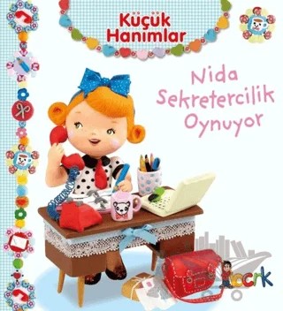 Nida Sekretercilik Oynuyor - Küçük Hanımlar – Emilie Beaumont – Bıcırık Yayınları kitap kapağı