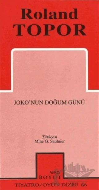 Joko’nun Doğum Günü – Roland Topor – Mitos Boyut Yayınları kitap kapağı