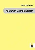Kahraman Üzerine Dersler (Şiir) – Oğuz Karakaş – Ebabil Yayınları kitap kapağı