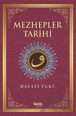 Mezhepler Tarihi – Hayati Ülkü – Çelik Yayınevi kitap kapağı