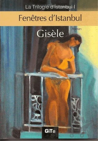 Fenetres d’Istanbul – Gisele – Gita Yayınları kitap kapağı