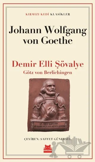 Demir Elli Şövalye – Johann Wolfgang Von Goethe – Kırmızı Kedi Yayınevi kitap kapağı