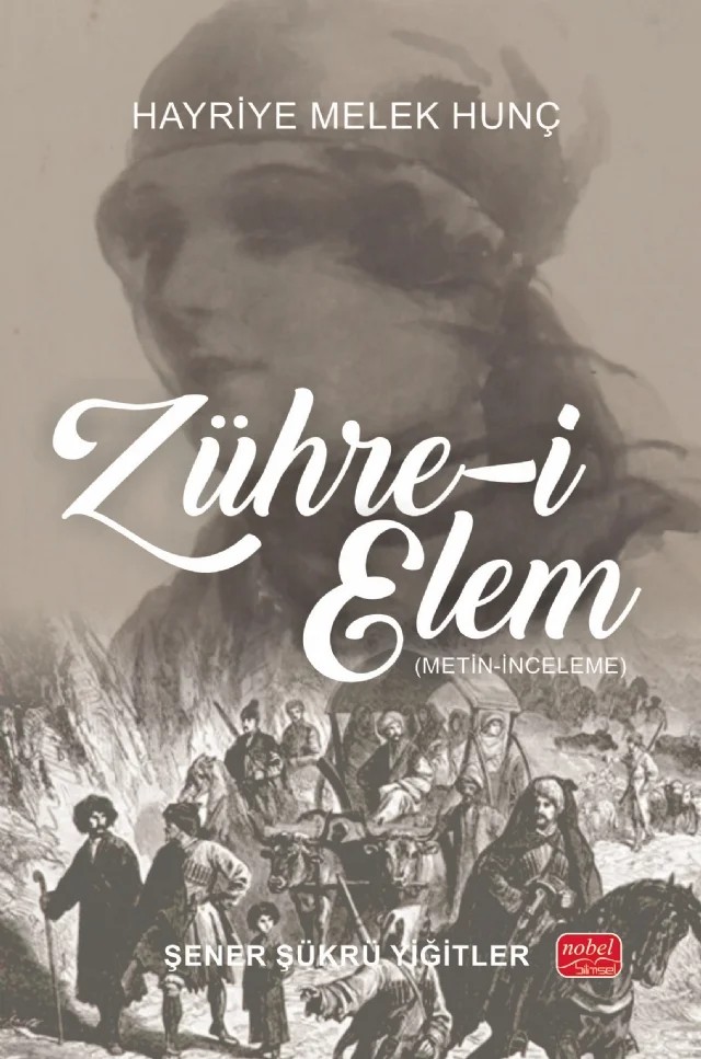 ZÜHRE-İ ELEM - Hayriye Melek Hunç (Metin-İnceleme) – Şener Şükrü Yiğitler – Nobel Bilimsel Eserler kitap kapağı