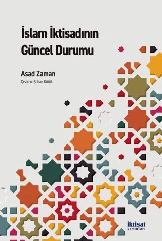 İslam İktisadının Güncel Durumu – Asad Zaman – İktisat Yayınları kitap kapağı