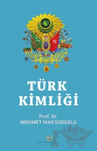 Türk Kimliği – Mehmet Maksudoğlu – Akıl Fikir Yayınları kitap kapağı