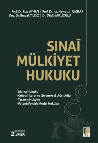 Sınai Mülkiyet Hukuku – Dilek İmirlioğlu, Hayrettin Çağlar, Burçak Yıldız, Rıza Ayhan – Adalet Yayınevi kitap kapağı